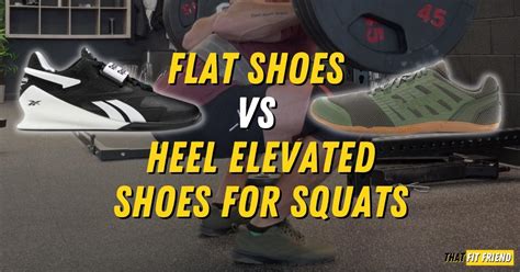 elevated heel lifting shoes.